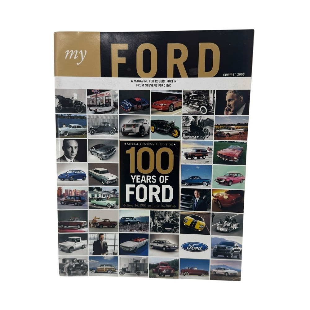 My‎ Ford Magazine - 100 Years of Ford - Summer 2003 Vintage Magazine History